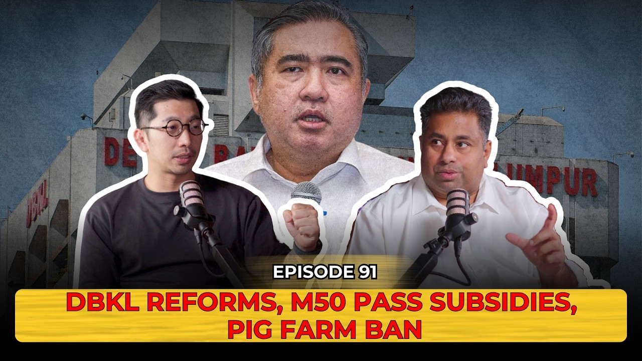 DBKL Reforms | MHIT | M50 Pass Subsidies | Pig Farm Ban | EV Import Changes | EP 91