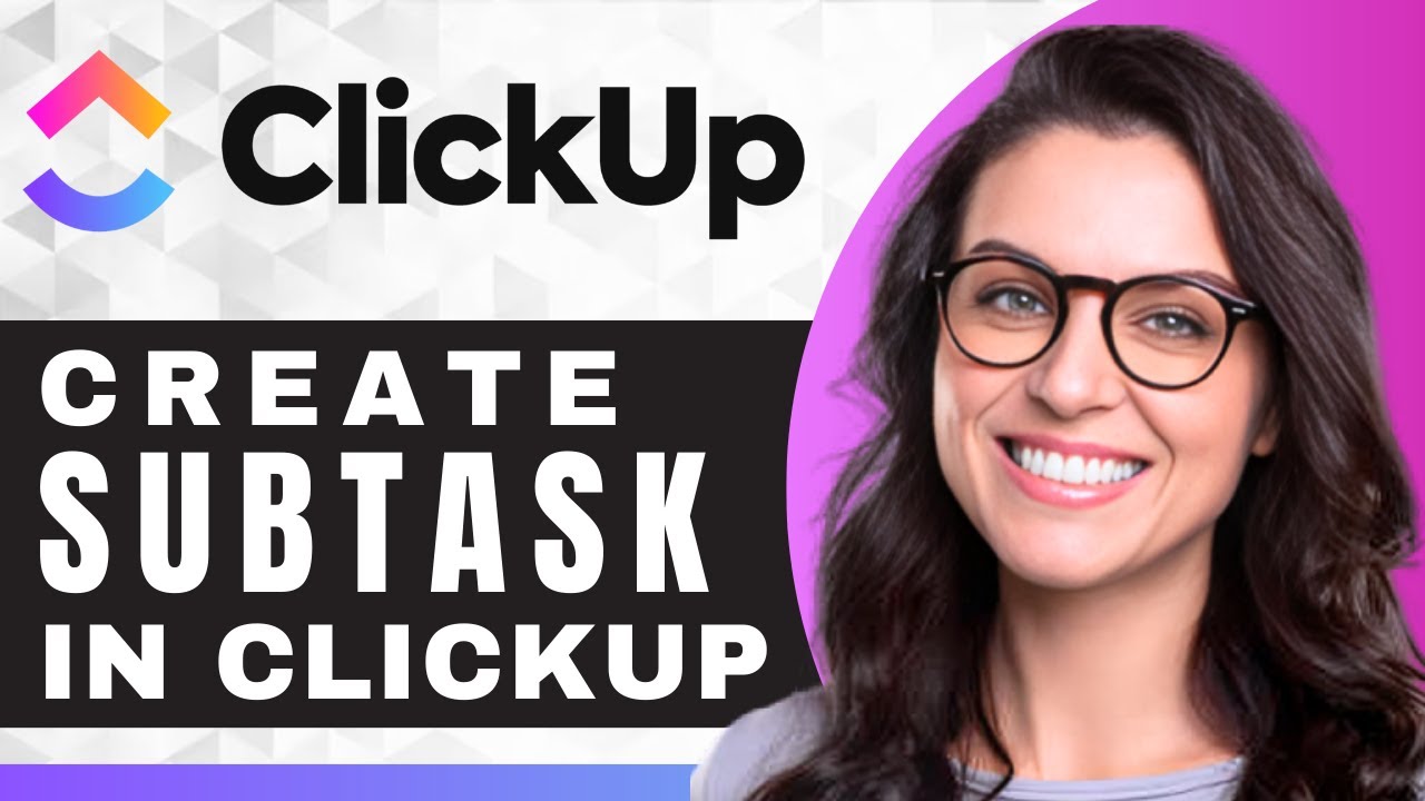 How to Create Subtask for Subtasks in ClickUp | ClickUp Tutorial (2025)