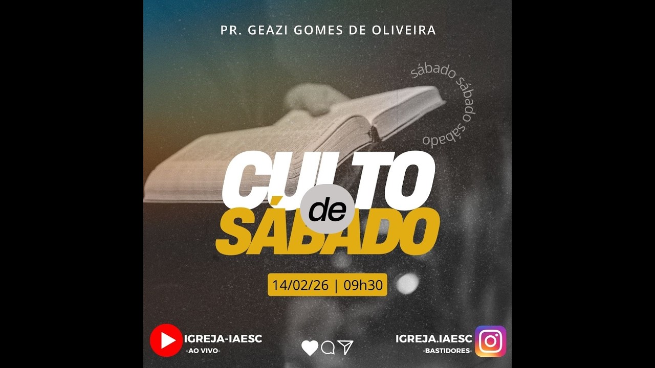 Igreja IAESC - 14/02/2026 | Pr. Geazi Gomes de Oliveira