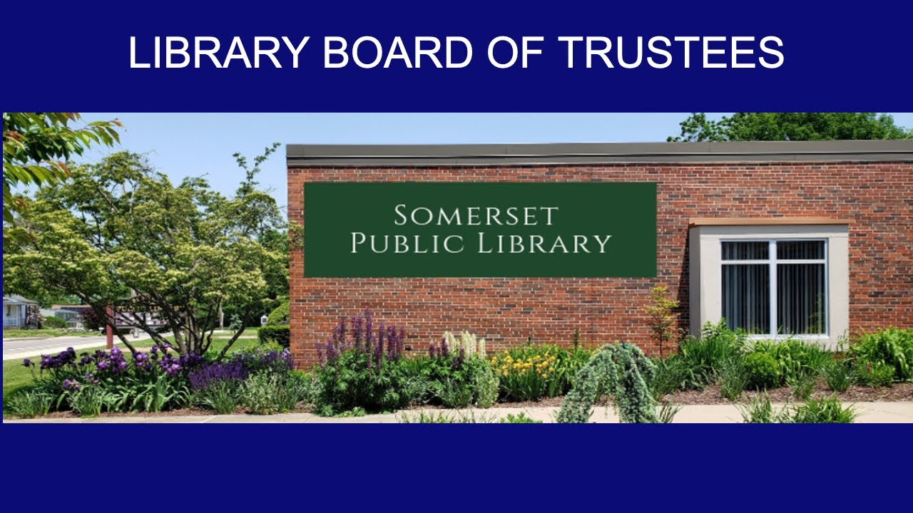 Somerset Public Library Board of Trustees - January 20, 2025