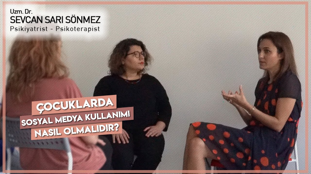 Çocuklarda Sosyal Medya Kullanımı Nasıl Olmalıdır? | Uzm. Dr. Sevcan Sarı