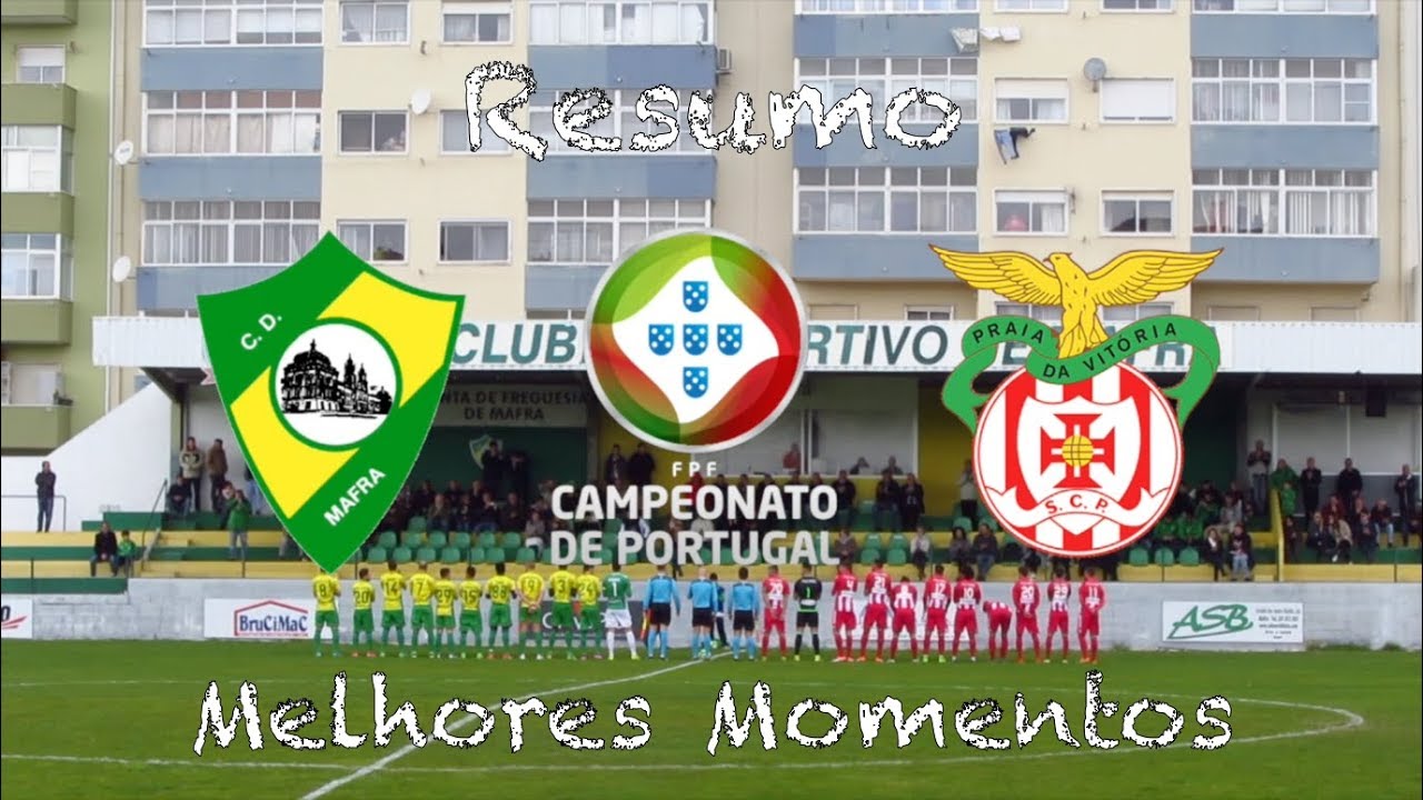RESUMO | CD Mafra vs Praiense