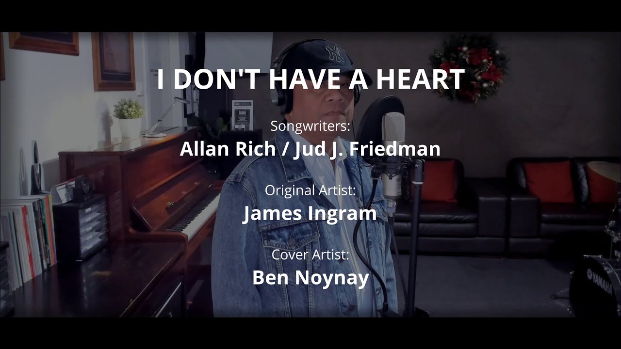 I DON'T HAVE A HEART - by James Ingram (Cover by Ben Noynay)