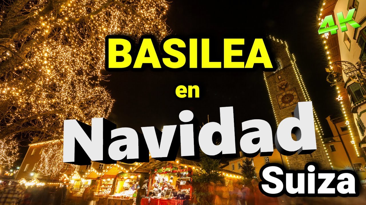 Mercados navideños de BASILEA 🎅✴️ la magia de la Navidad en Suiza