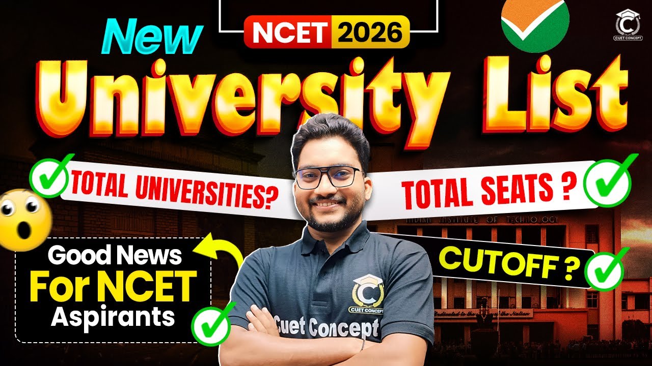 NCET 2026 | All Universities List, Total Seats, IIT, NIT, RIE Cutoff 🔥State wise Universities list ✅