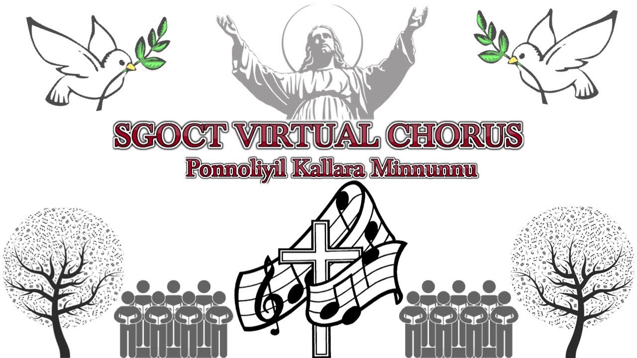 SGOCT Virtual Chorus - Ponnoliyil Kallara Minnunnu (Official Video)