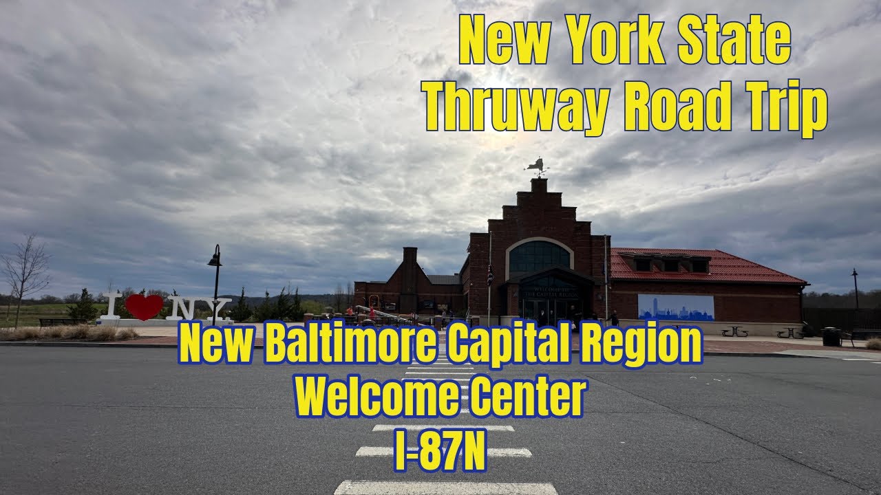 New York State Road Trip: Play & Play, New Baltimore Capital Region North Welcome Center I-87N