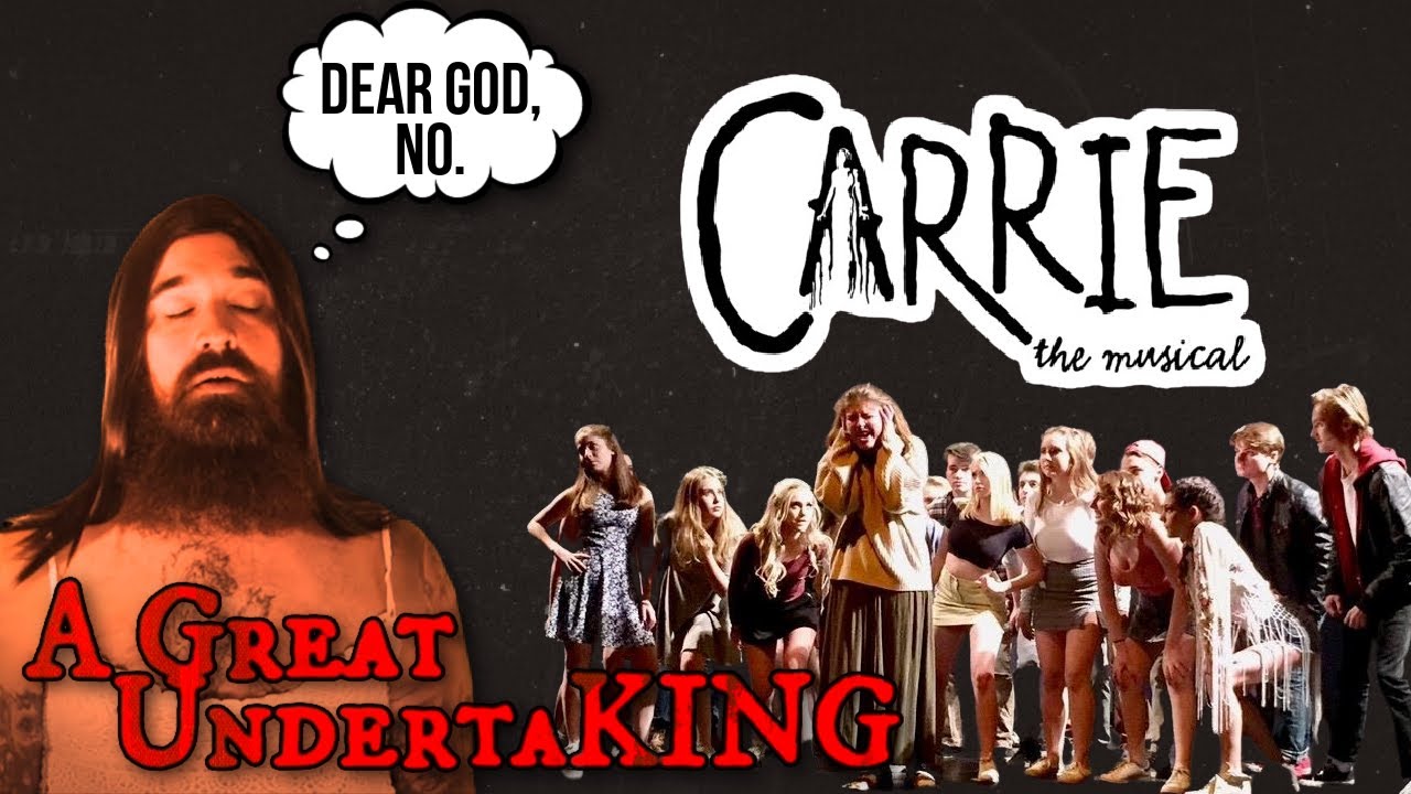 Carrie The Musical (1987 & 2012) | One of the Worst Musicals of All Time | A Great UndertaKING
