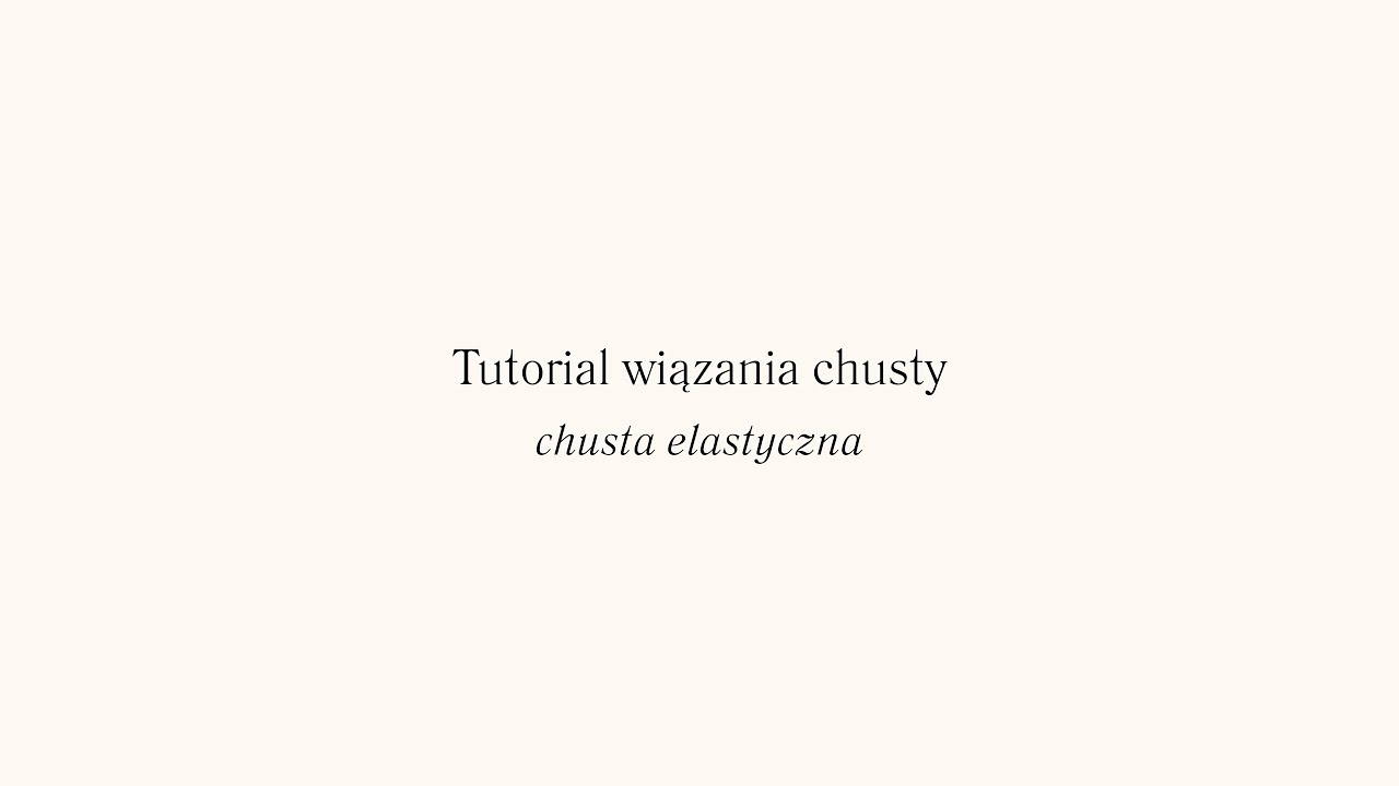 Tutorial Wiązania Chusty Elastycznej moer studio - Chusta Elastyczna - Jak wiązać