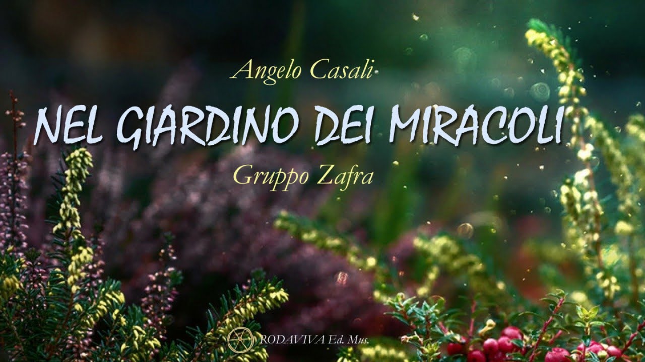 Gruppo ZAFRA - NEL GIARDINO DEI MIRACOLI