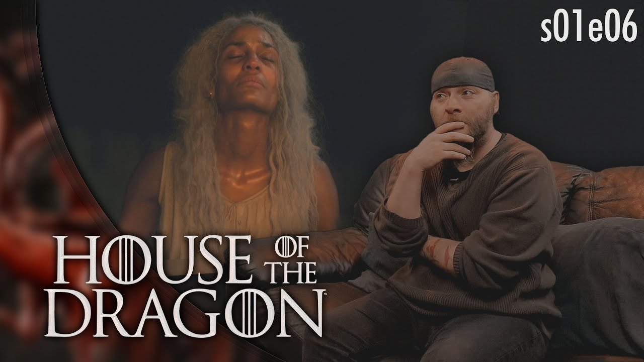 House of The Dragon: 1x6 REACTION
