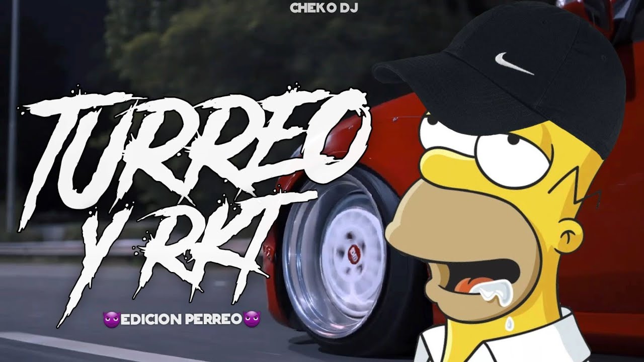 TURREO Y RKT #7 😈 (LO MAS NUEVO) CHEKO DJ [RIP BAJOS] FIESTERO RKT
