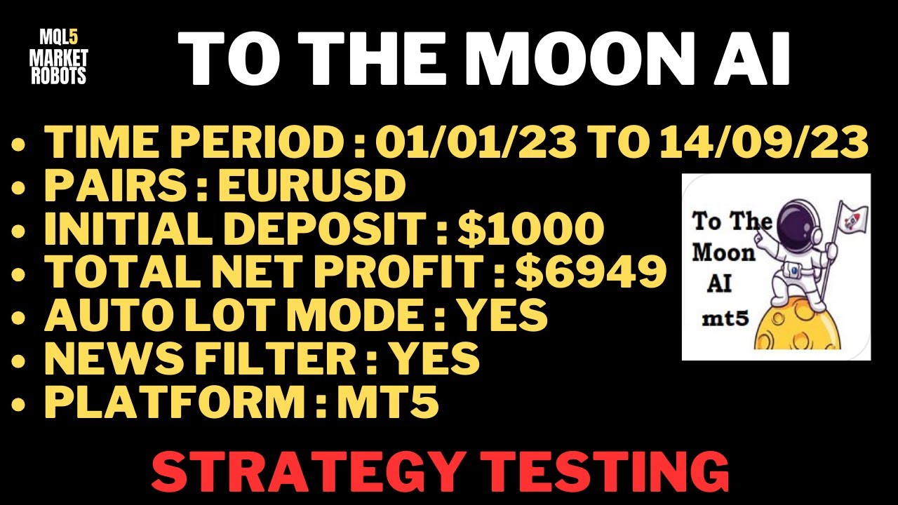 To The Moon AI MT5 Forex Robot Strategy Testing | mql5 market robots
