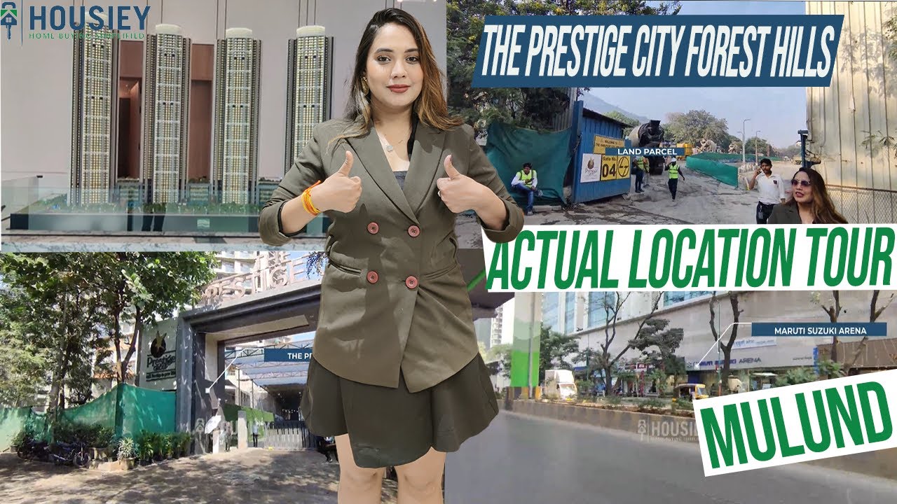 Prestige City Mulund  | Actual Location Tour [2025] | Prestige Forest Hills