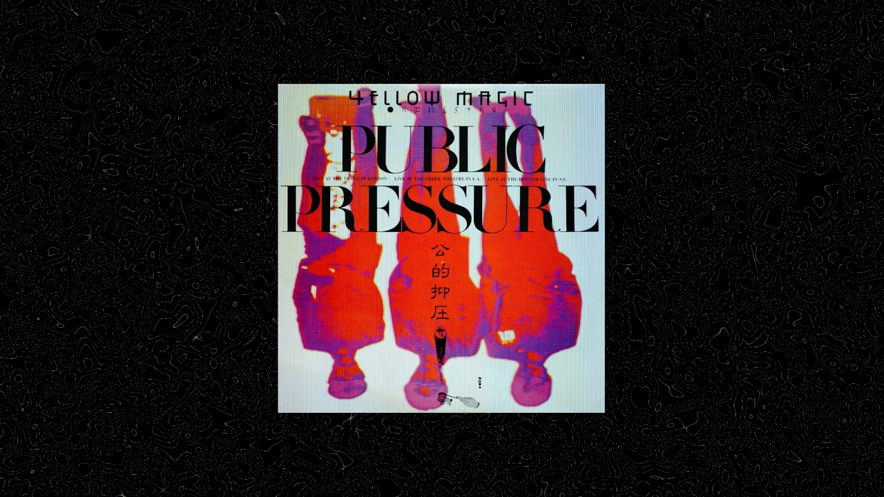 Public Pressure 公的抑圧 Ⅱ ／ Y.M.O
