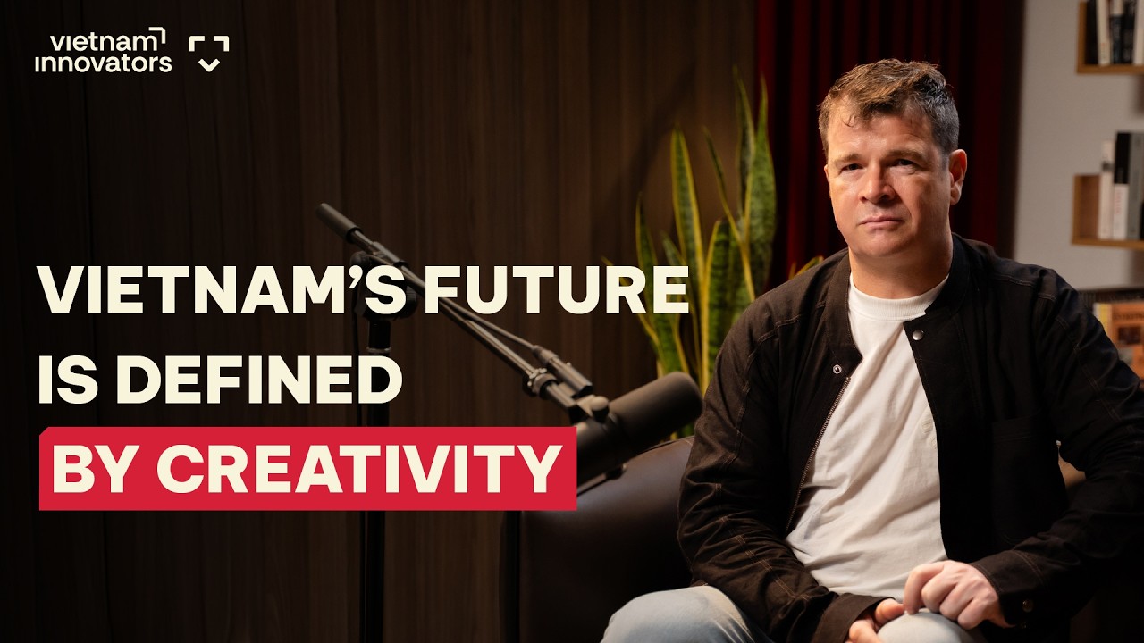 25 Years in Vietnam: A Frenchman on Vietnam&rsquo;s Creative Transformation | Matthieu Castaigne | EP 355