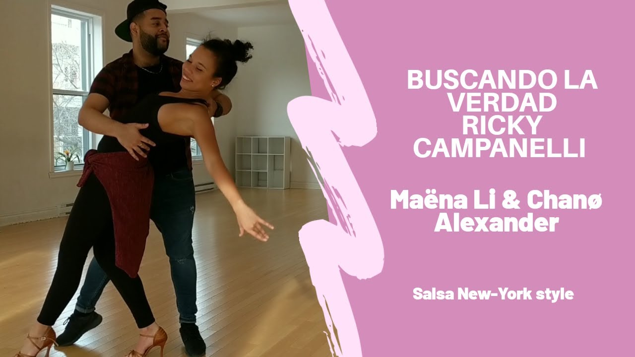 Buscando la verdad - Ricky Campanelli | Maëna Li & Chanø Alexander Salsa New York style  | DANCE
