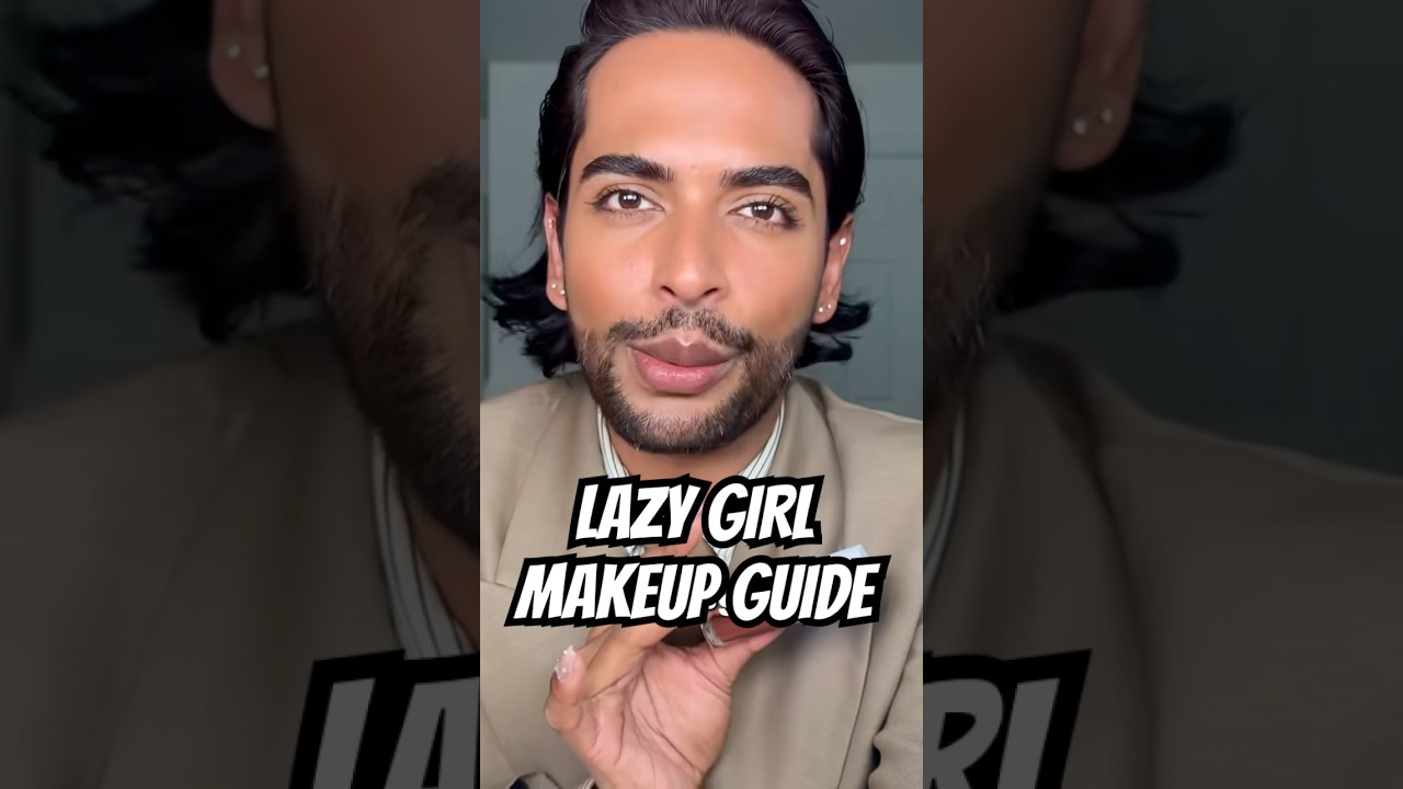 LAZY GIRL MAKEUP GUIDE &hearts;️