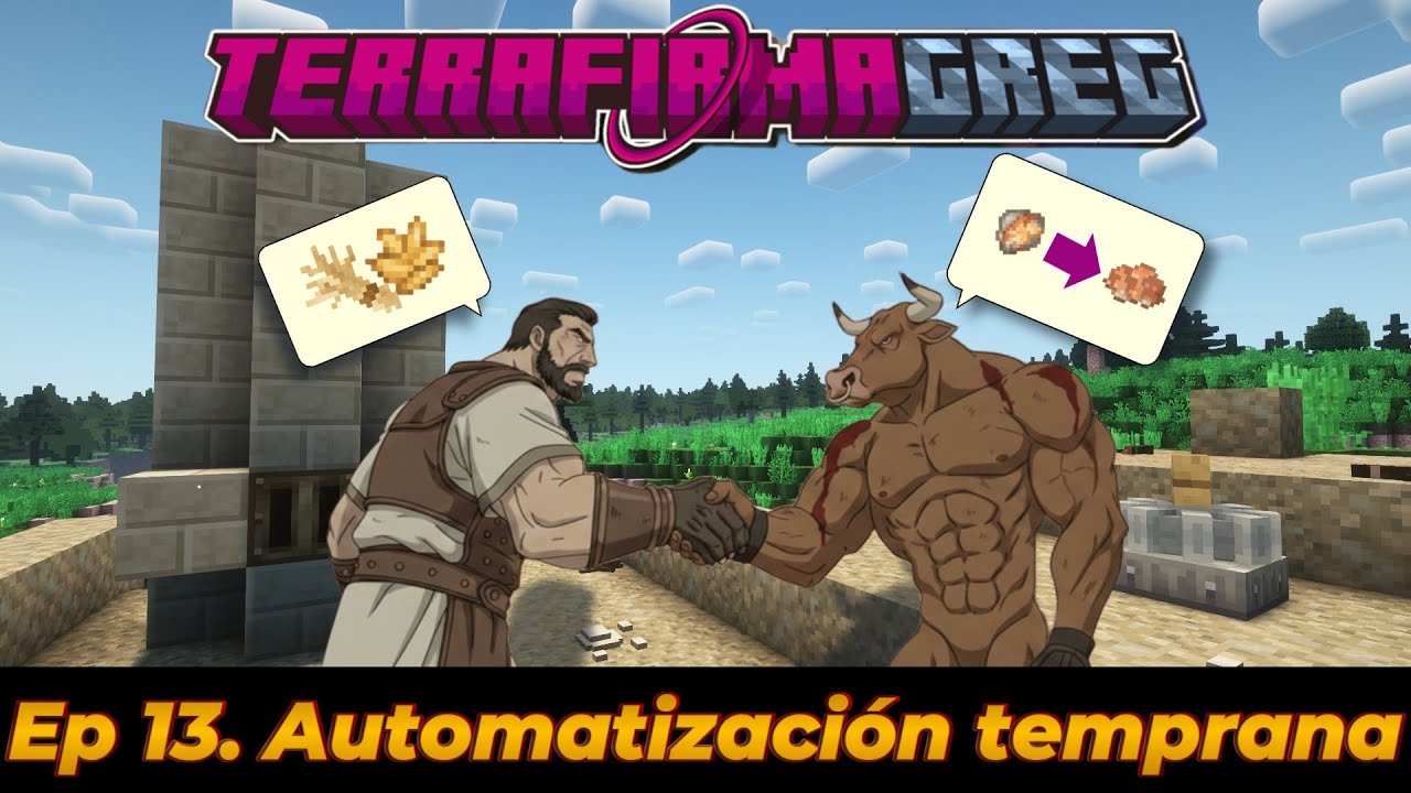 Terrafirmagreg en Español - Episodio 13. Poder animal y Bloomery