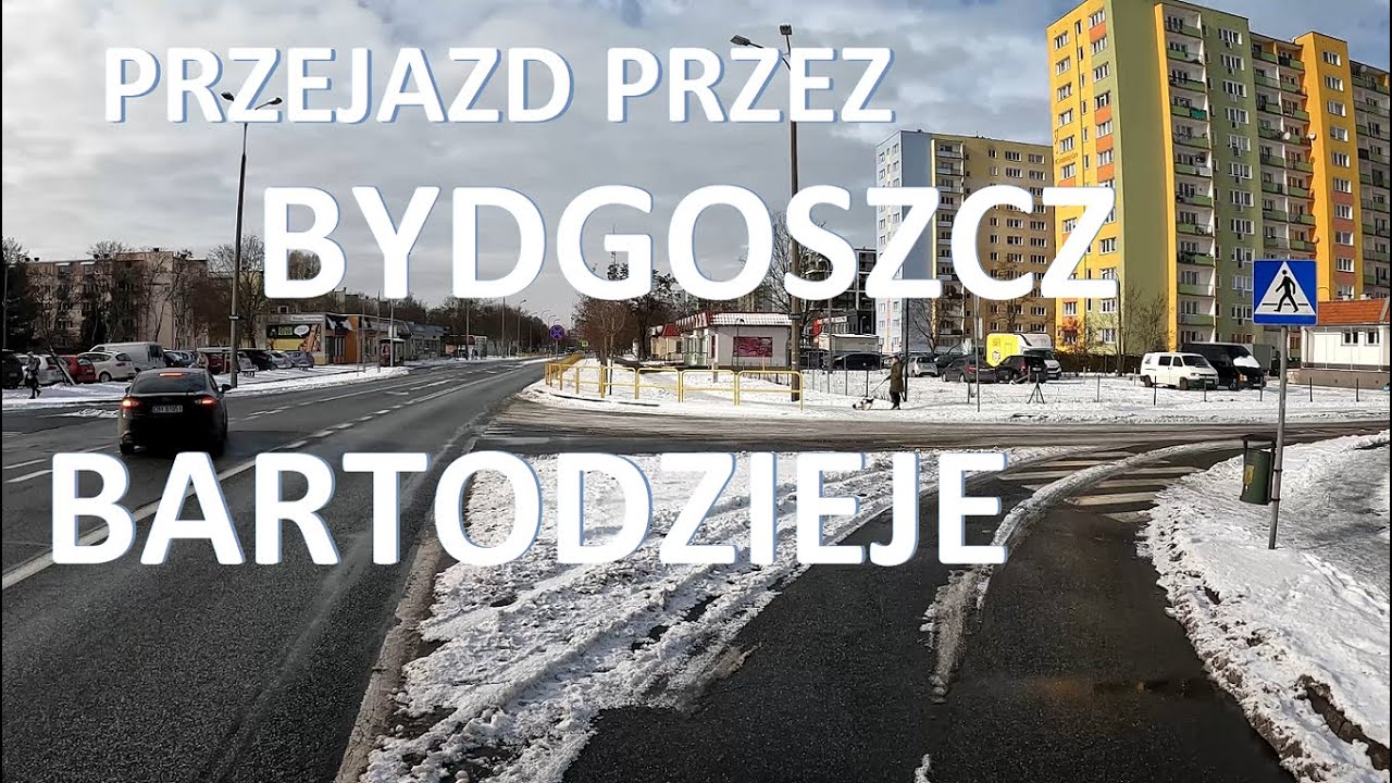 Przejazd przez Bydgoszcz BARTODZIEJE