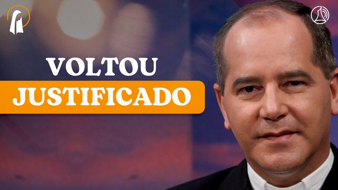 Voltou justificado | Mãe Maria e Liturgia do Dia, Meditação da Palavra com Dom Walmor