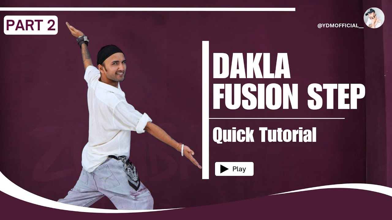 Dakla Fusion Step | (Part 2) Quick Dance Tutorial