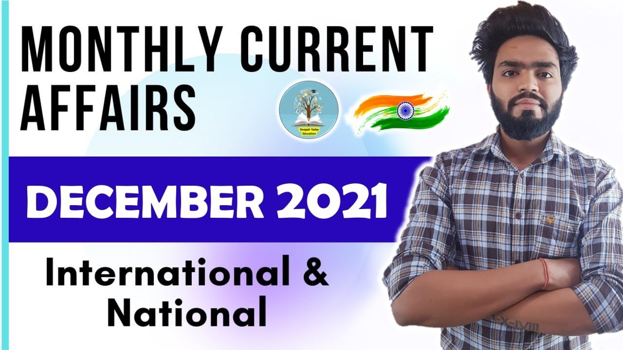 December 2021 Monthly Complete Compilation | Monthly Current Affairs of December 2021 