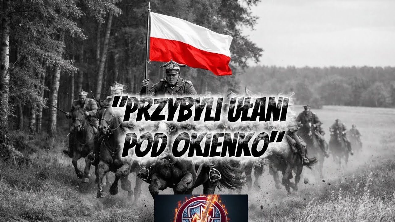 🔥 PRZYBYLI UŁANI POD OKIENKO 🔥 | PIEŚŃ PATRIOTYCZNA | 🇵🇱METALOWA SZARŻA 🇵🇱