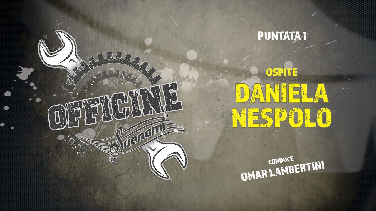 OFFICINE SUONAMI, Puntata 1 - Ospite: DANIELA NESPOLO