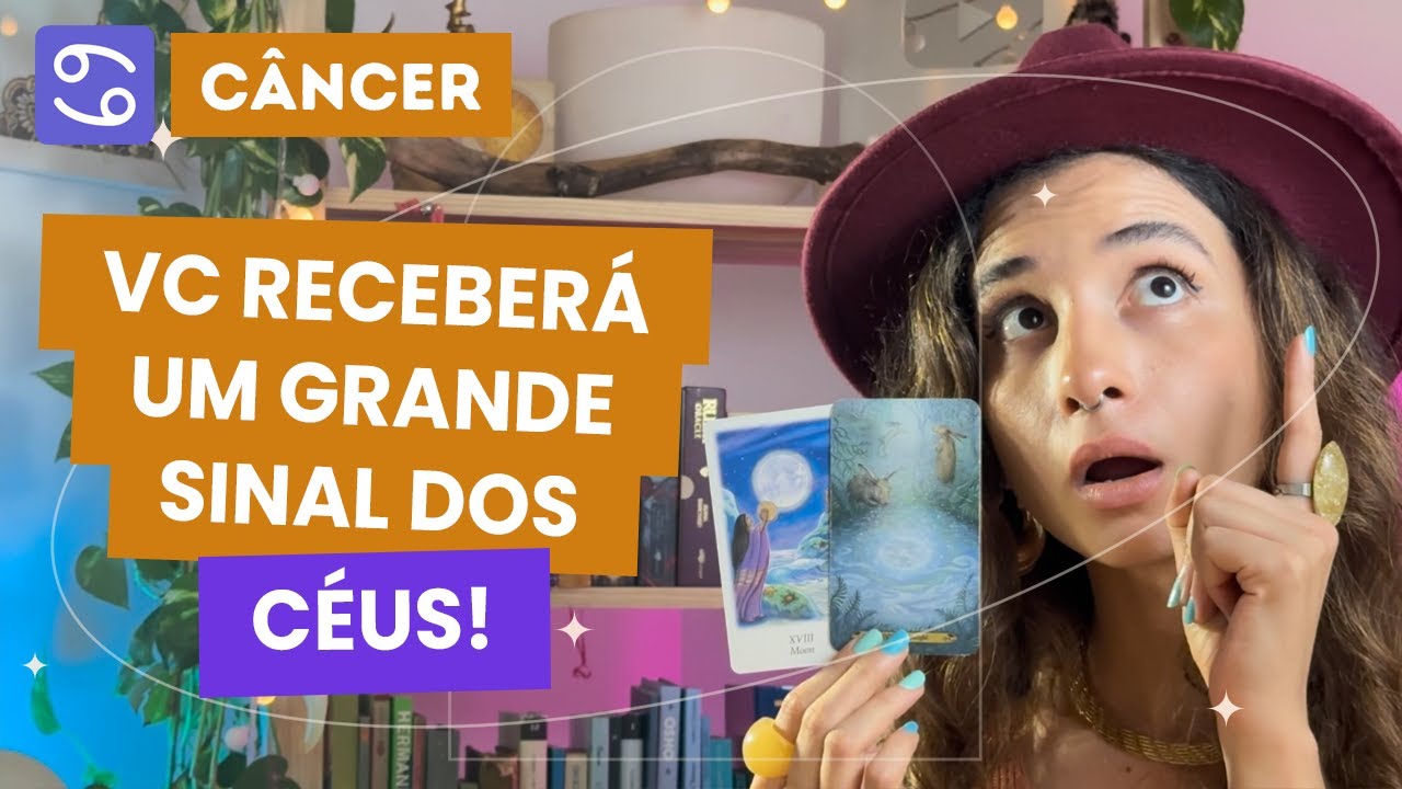 CÂNCER♋VC RECEBRÁ UM GRANDE SINAL DOS CÉUS✨NÃO VAI TER COMO NÃO VER...
