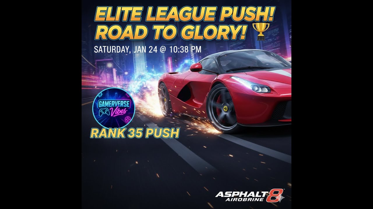 ASPHALT 8 LIVE: Pushing to ELITE LEAGUE! (Rank 35 Challenge)