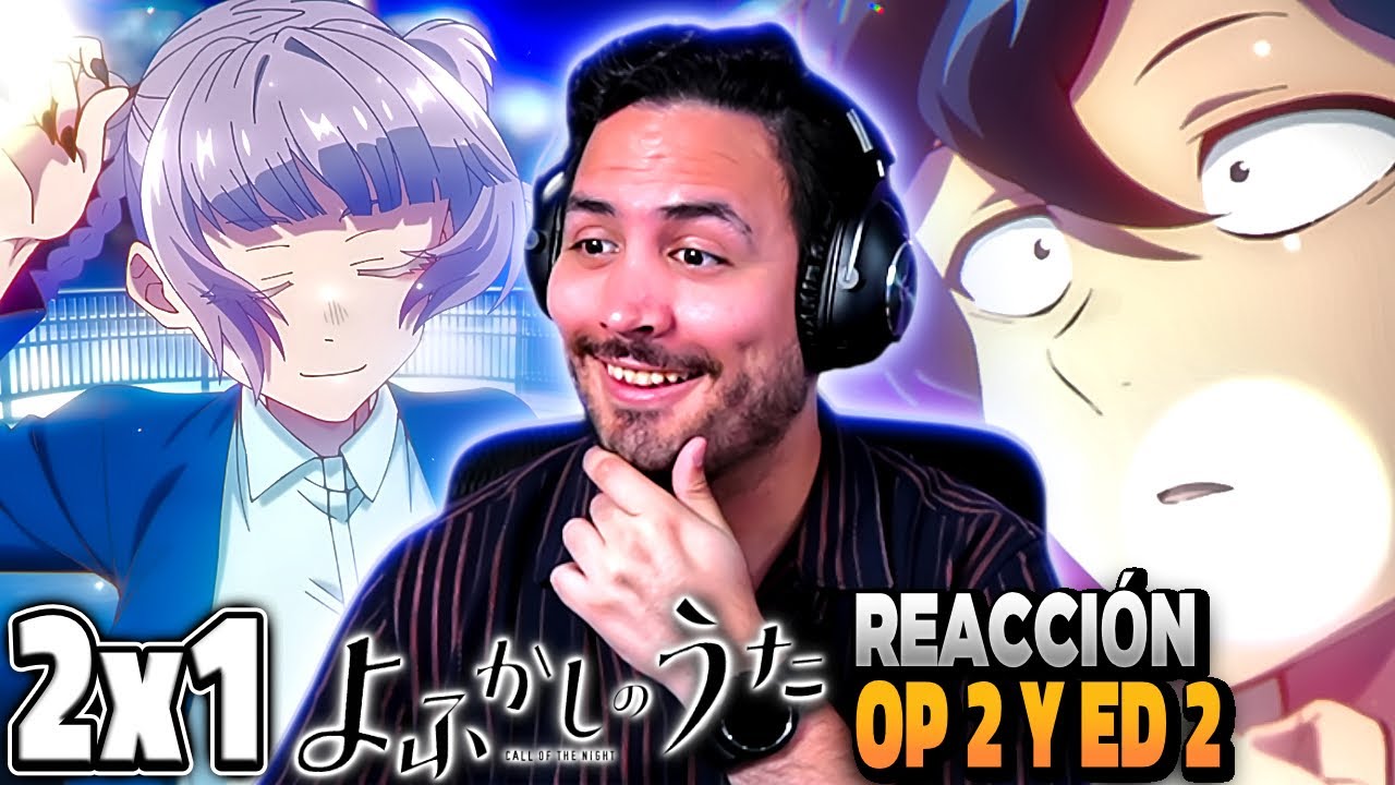 ✨🙌🏻¡¡VOLVIÓ ESTA JOYITA!!🌃Yofukashi no Uta Temporada 2 Capitulo 1 REACCION Y RESEÑA