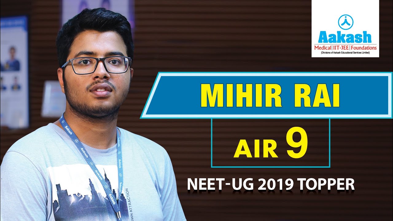 Mihir Rai NEET UG Topper AIR 9 2019 | Aakash Institute