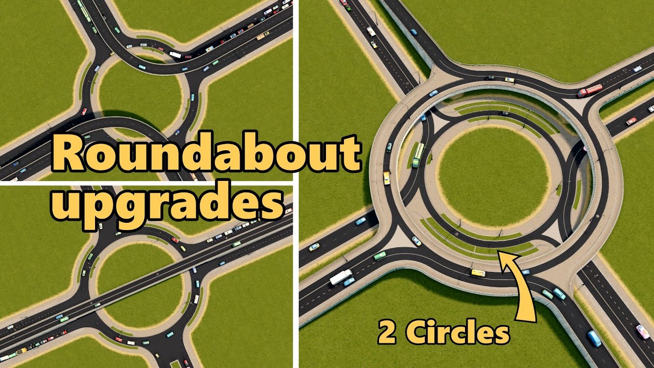 3 Roundabout Upgrades Tutorial - Cities: Skylines with mods
