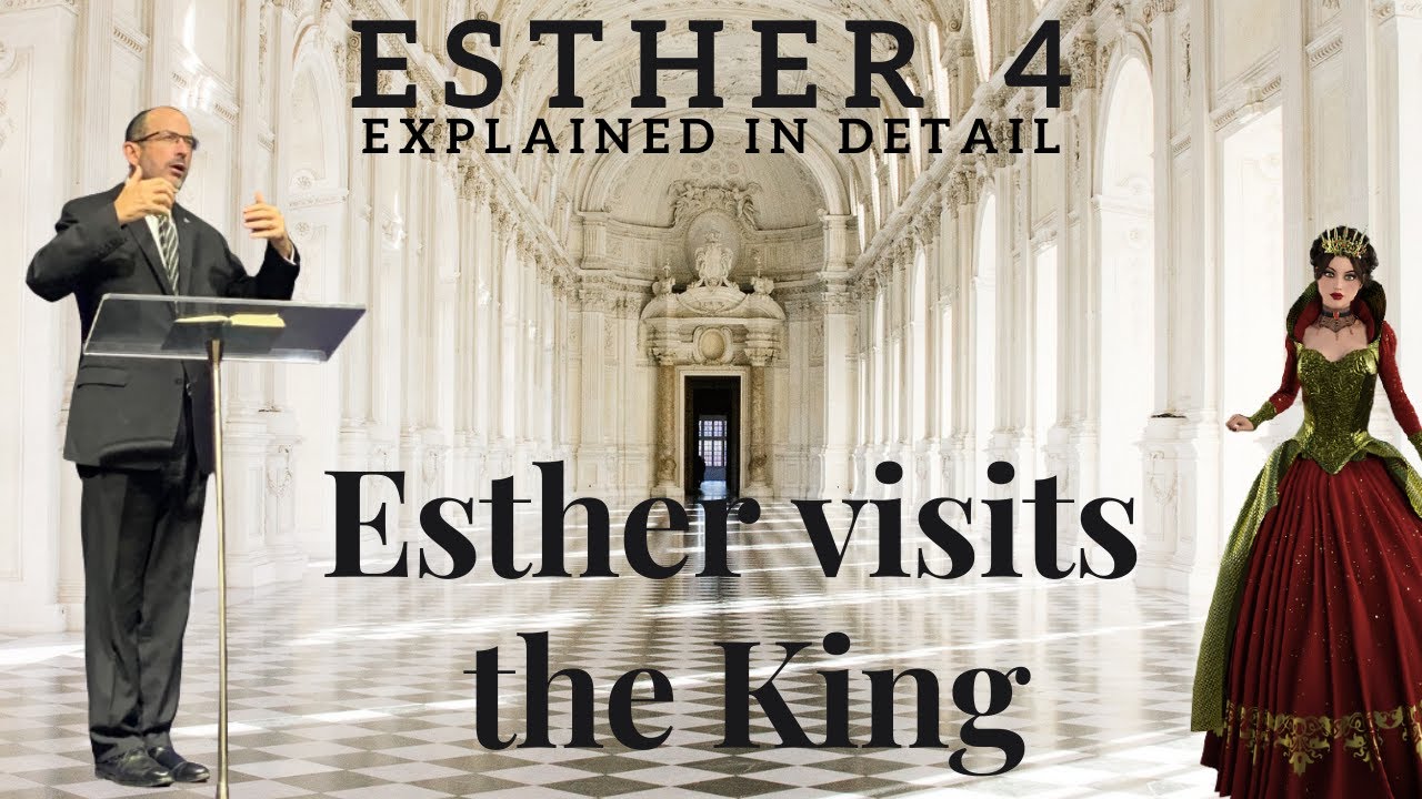 Esther Chapter 4 Part 1 - Mordechai and his leadership -  Esther goes to the king
