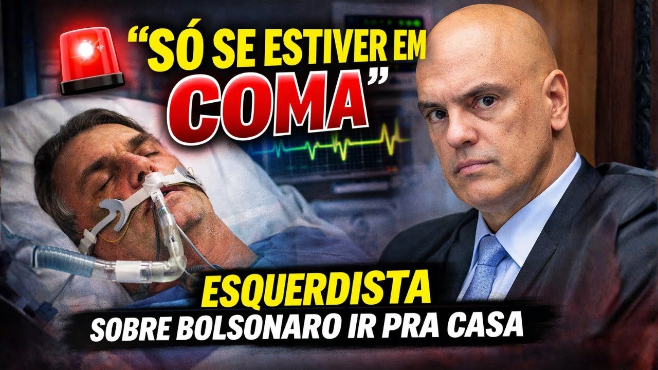 🚨 “SÓ SE ESTIVER EM COMA”: Esquerdista sobre Bolsonaro ir pra casa