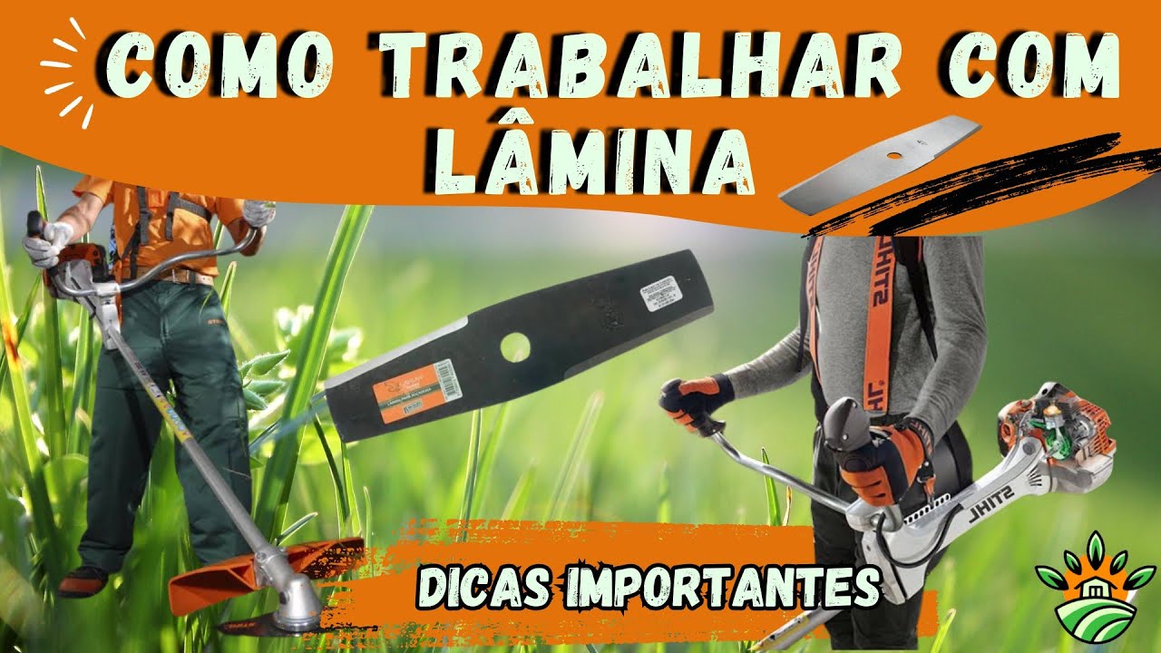 Como trabalhar com roçadeira na Lâmina. Dicas importantes.
