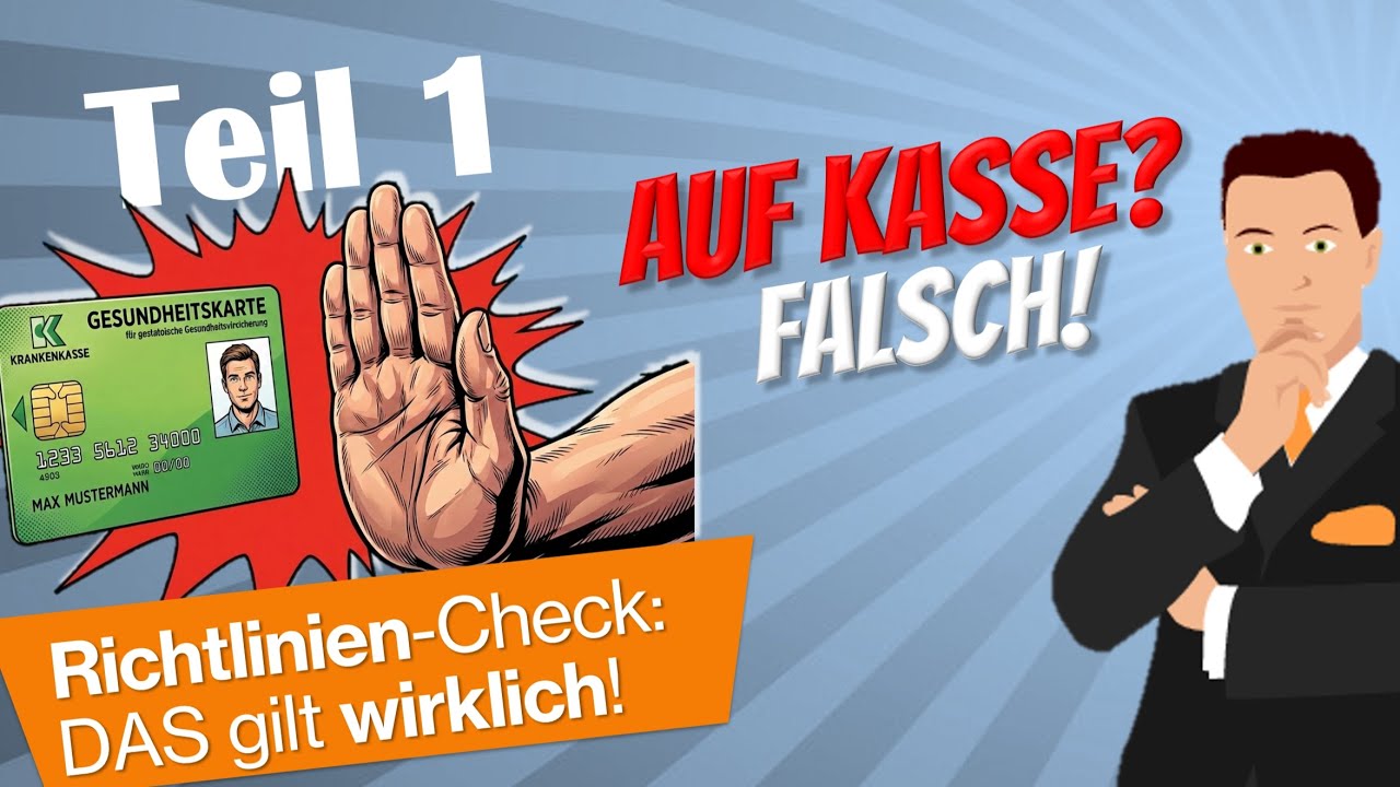 Du MUSST „Kasse“ machen, wenn der Patient es will? FALSCH! DAS sagen die Richtlinien wirklich (1)