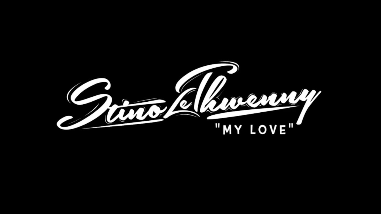 Stino Le Thwenny   - My Love (Official Music Video)