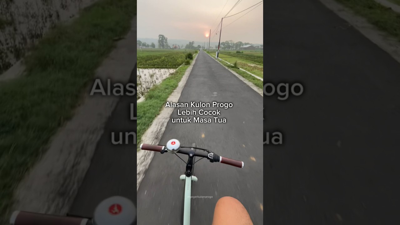 KULON PROGO LEBIH COCOK UNTUK MASA TUA