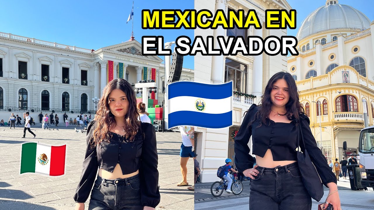 🇲🇽 MI HERMANA visita EL SALVADOR 🇸🇻 POR PRIMERA VEZ - SAN SALVADOR