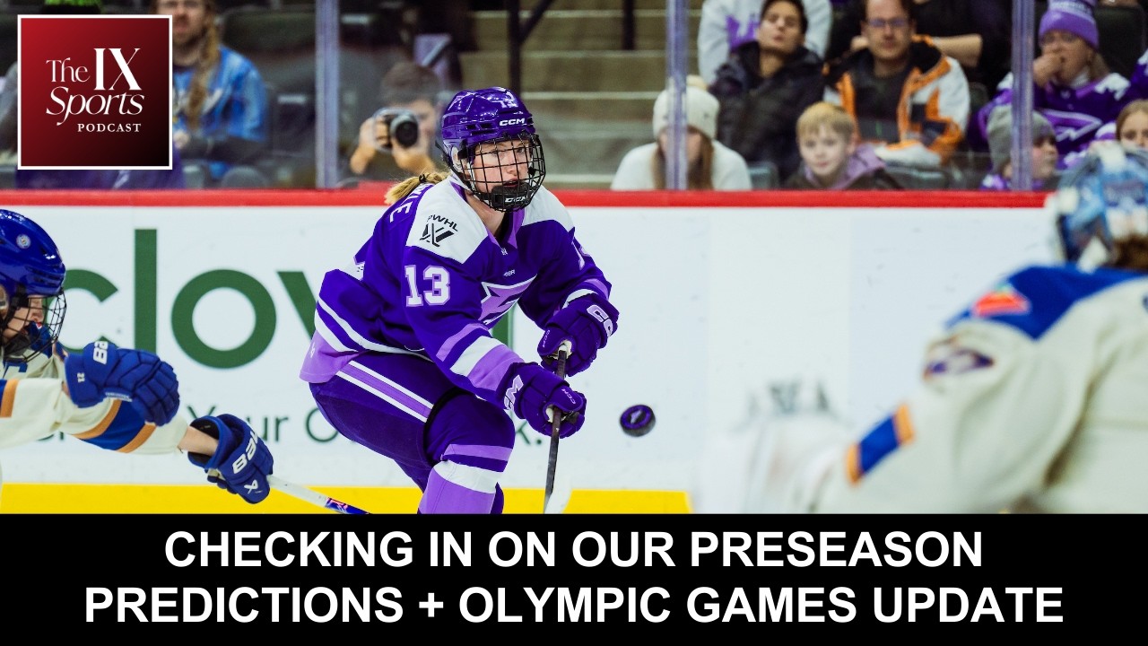Checking in on our preseason PWHL predictions + Olympic Games Update | IX Sports Podcast