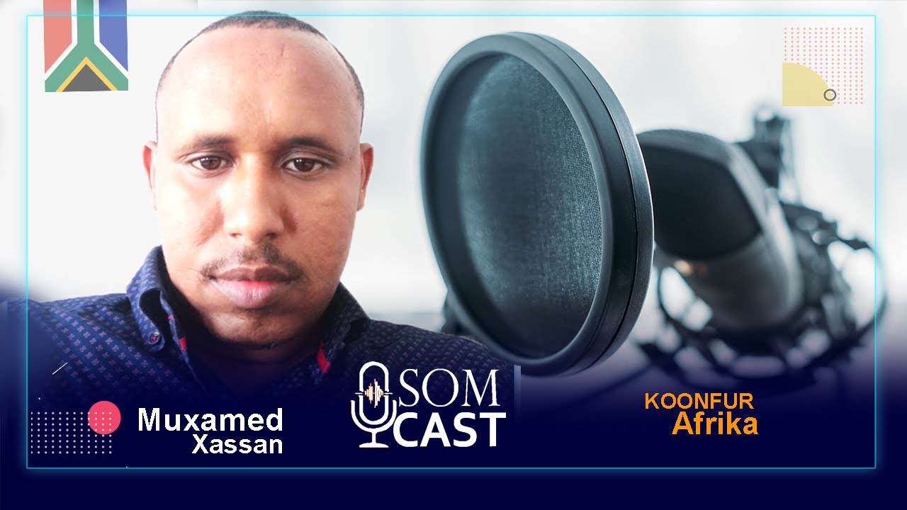 SOMCAST | K.Afrika Wali Mala aadi karaa ? Maxaa iska badalay .