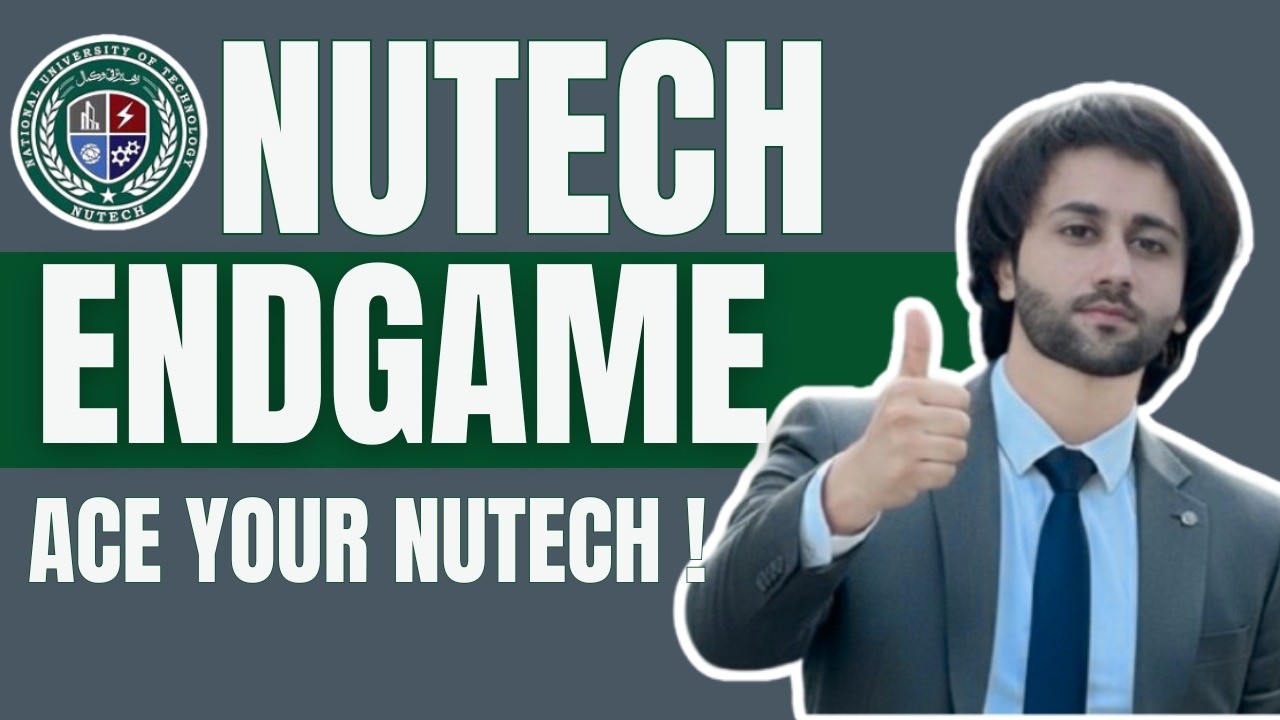 NUTECH 2026 EndGame I How to Prepare NUTECH Test 2026 I NUTECH Entry Test Preparation 2026 I NUTECH