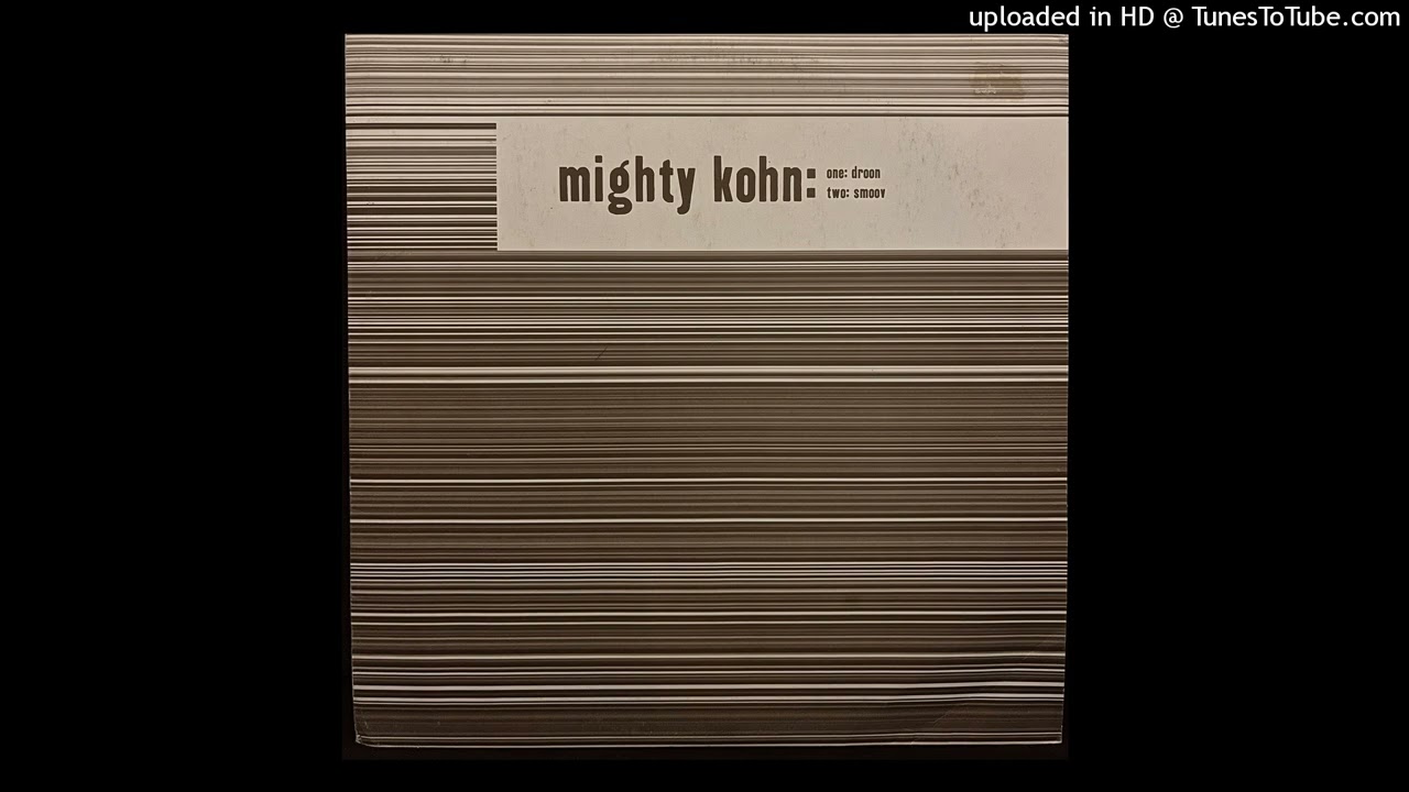 Mighty Kohn – Droon (1997)