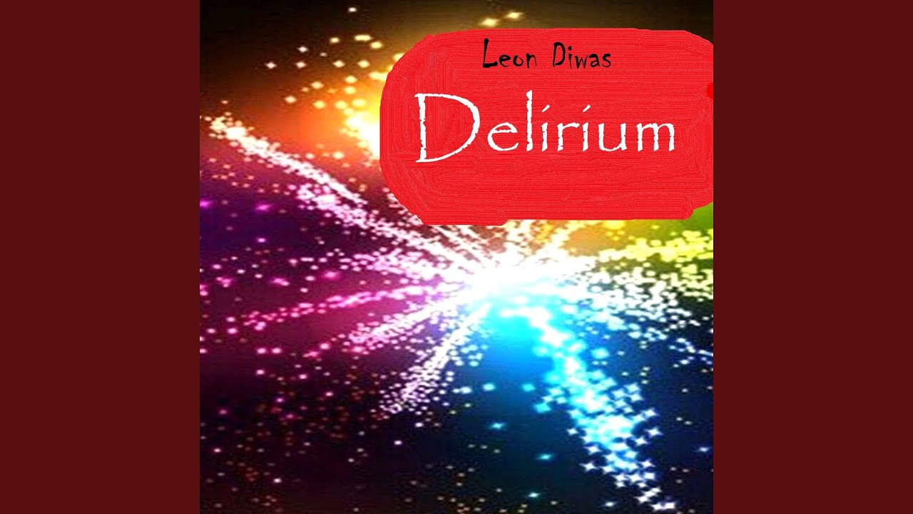 Delirium (Single Edit)