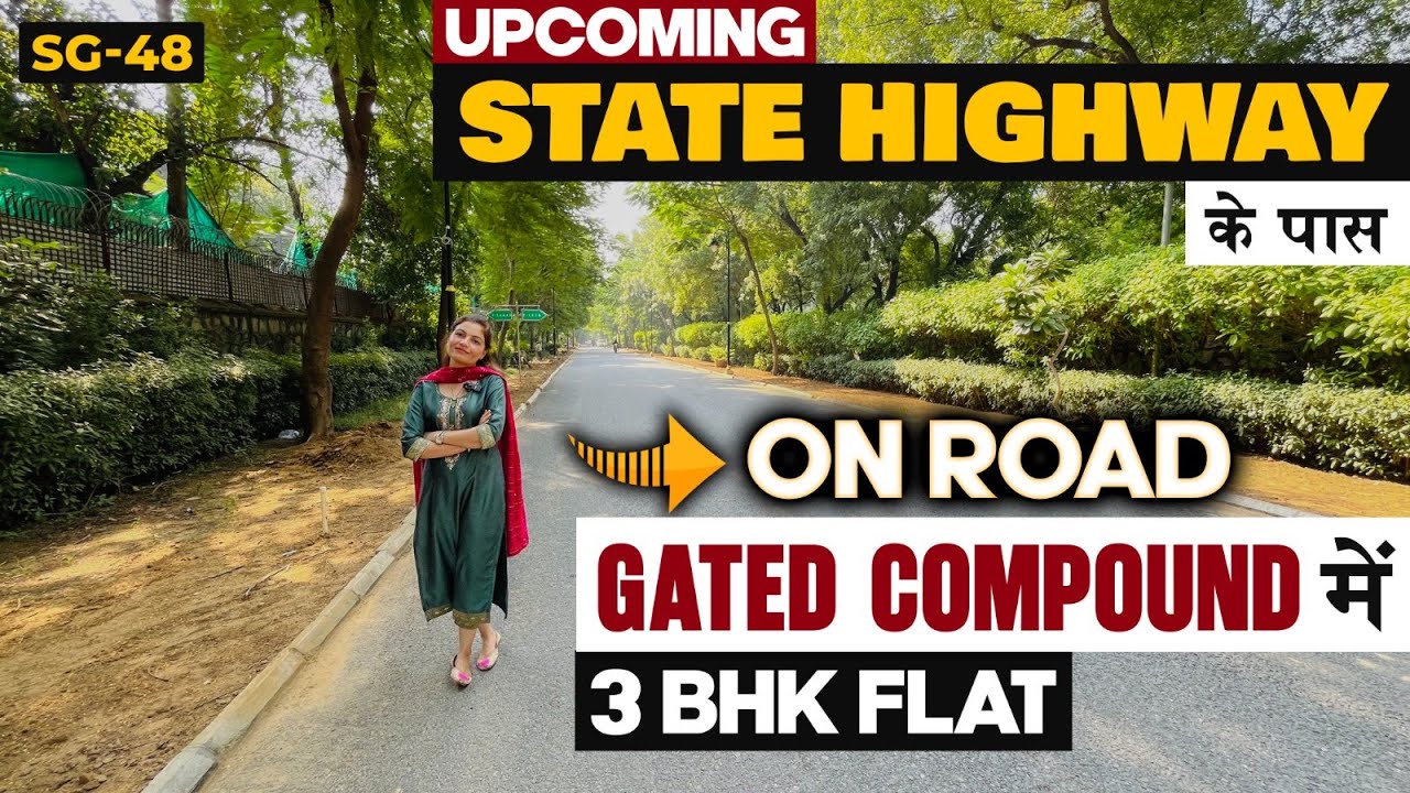 Upcoming State Highway के पास Registry वाला 3 BHK | EMI Flat In South Delhi | 3 BHK Near Gurugram