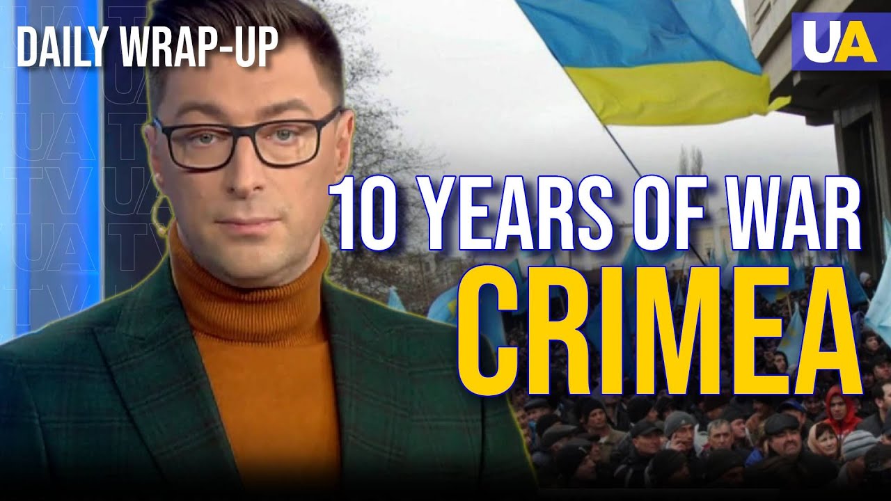 10 Years of Resistance to the Occupation of Crimea &ndash; Wrap-up