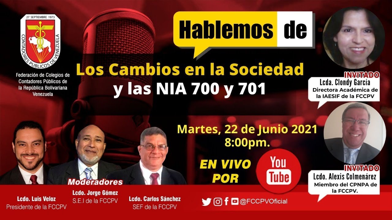 HABLEMOS DE: Los Cambios en la Sociedad y las NIA 700 y 701