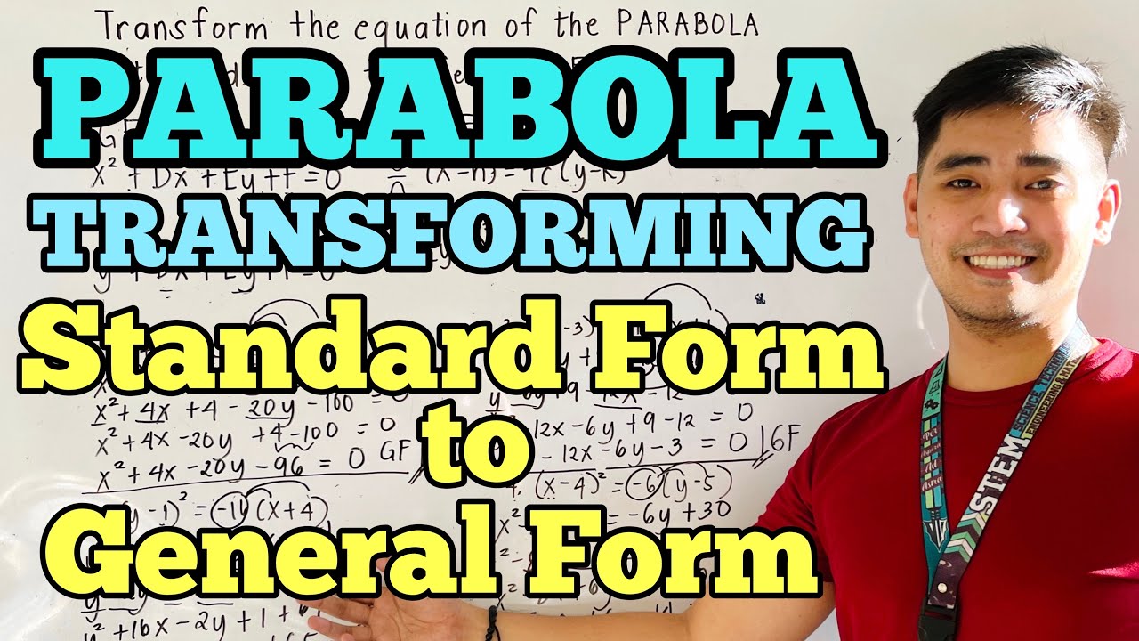 Parabola | TRANSFORMING STANDARD FORM TO GENERAL FORM | Pre - Calculus | JUDD HERNANDEZ